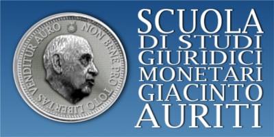 Scuola di Studi Giuridici Monetari Giacinto Auriti